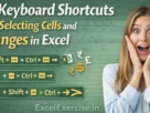 5 Keyboard Shortcuts for Selecting Cells and Ranges in Excel